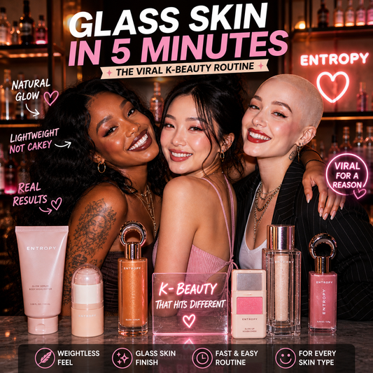 How to Get Glass Skin with Korean Makeup (ENTROPY Routine That Actually Works)