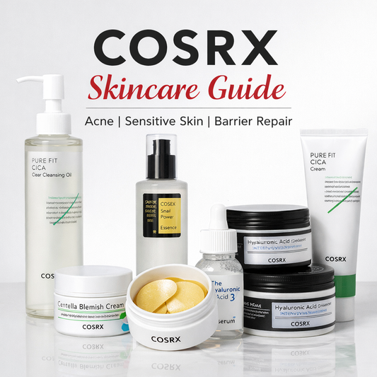 COSRX Skincare Guide: Best Korean Products for Acne, Sensitive Skin & Barrier Repair