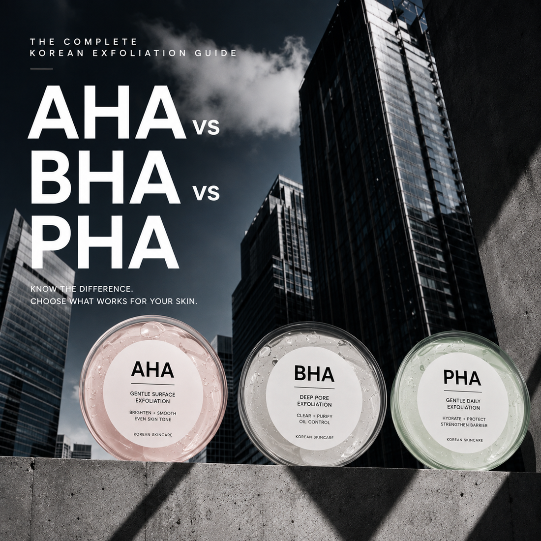 AHA vs BHA vs PHA: The Complete Korean Exfoliation Guide